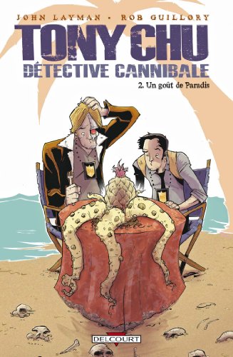jaquette livre Tony Chu Détective Cannibale Tome 2 - Un Goût De Paradis