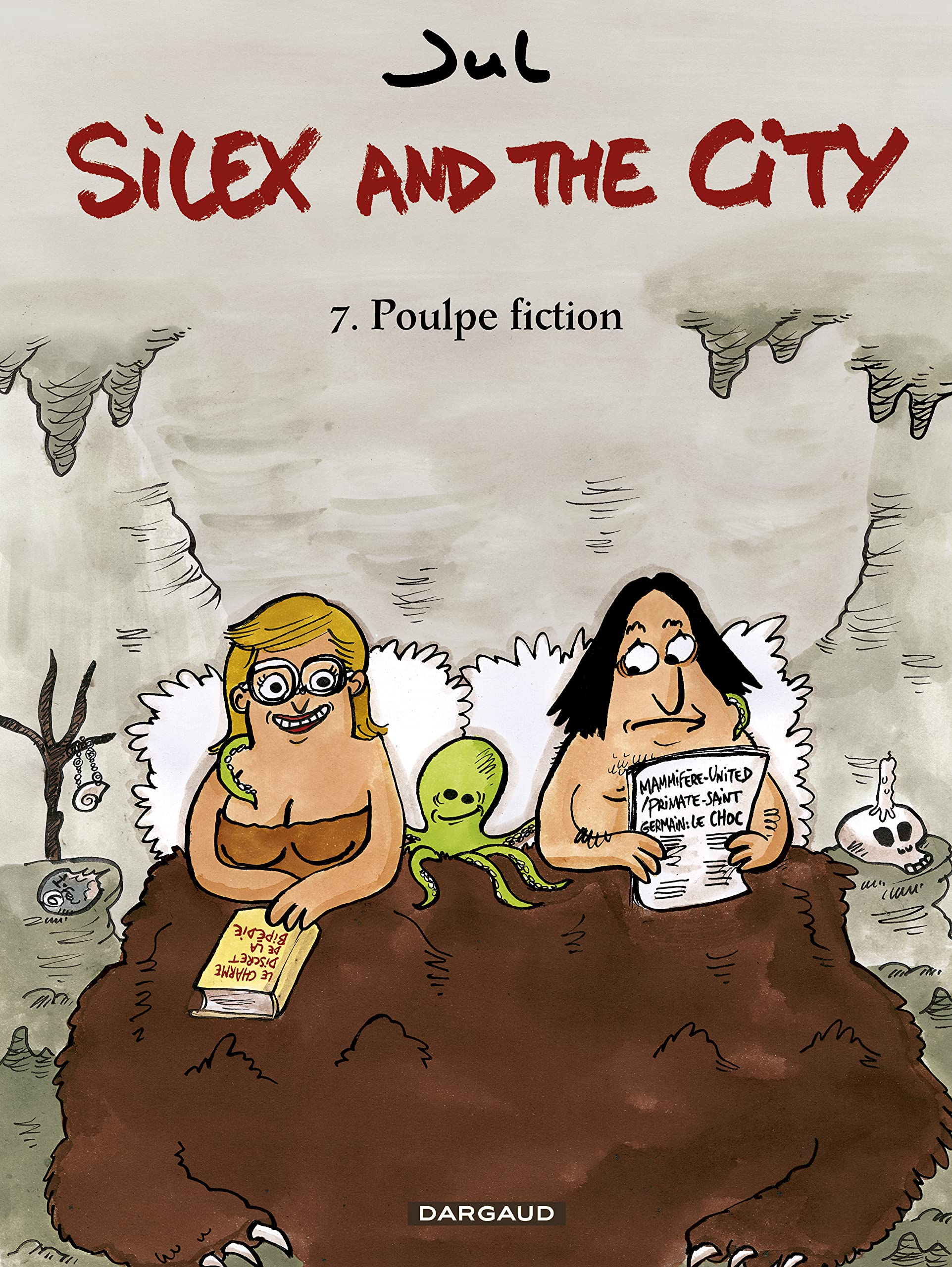 jaquette livre Silex and the city - tome 7 - Poulpe Fiction