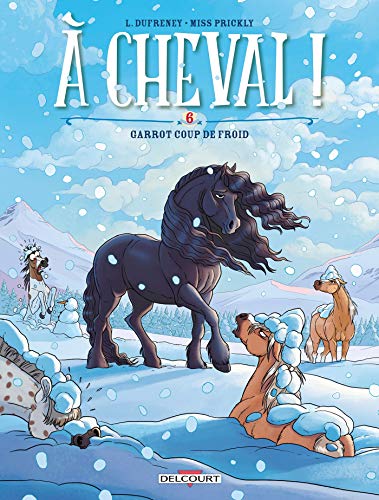 jaquette livre A Cheval ! Tome 6 - Garrot Coup De Froid