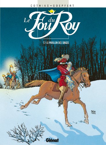 jaquette livre Le Fou Du Roy Tome 1 - Le Pavillon Des Singes