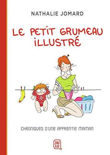 jaquette livre Le Petit Grumeau Illustré Tome 1 - Chroniques D'une Apprentie Maman