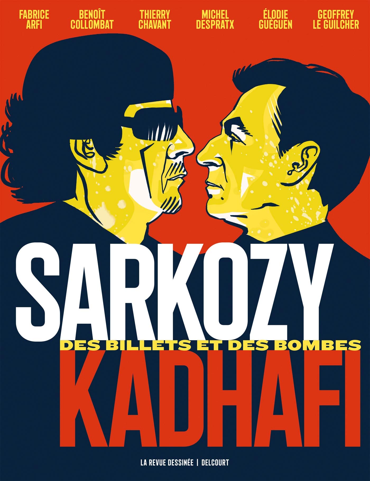 jaquette livre Sarkozy-Kadhafi. Des billets et des bombes