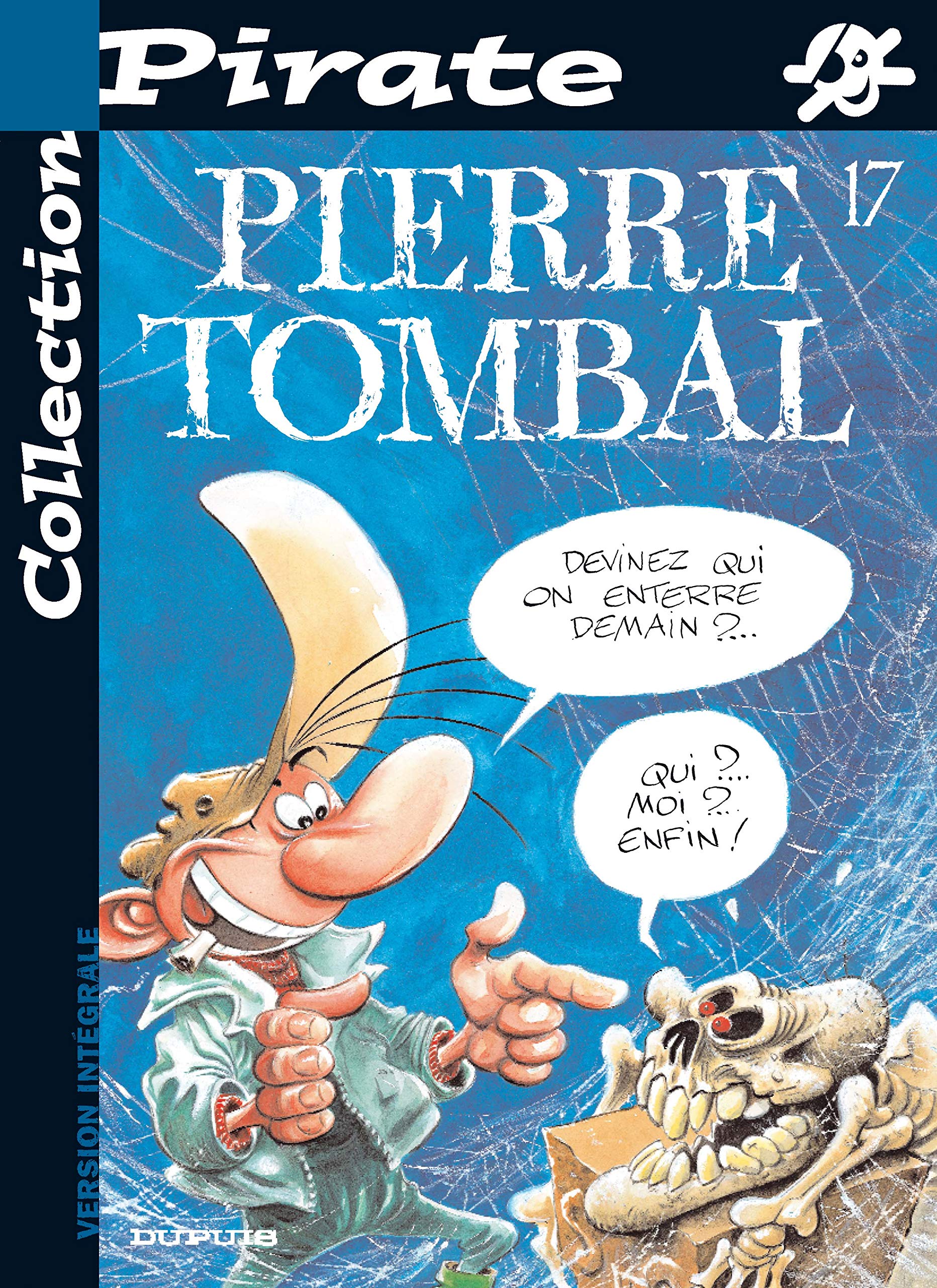 jaquette livre BD Pirate : Pierre Tombal, tome 17 : Devinez qui on enterre demain ?