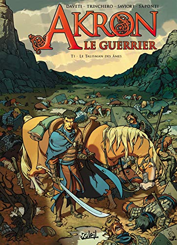 jaquette livre Akron Le Guerrier Tome 1 - Le Talisman Des Âmes