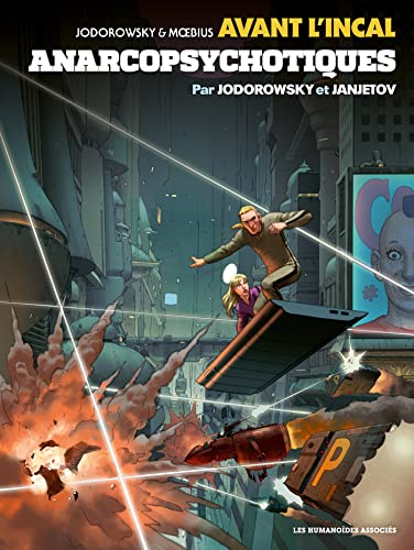 jaquette livre Avant L'incal Tome 4 - Anarcopsychotiques