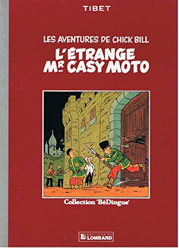 jaquette livre Les Aventures De Chick Bill - L'étrange Mr Casy Moto