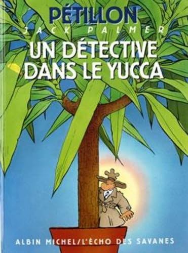 jaquette livre Jack Palmer - Un Détective Dans Le Yucca