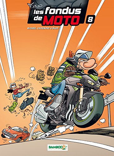 jaquette livre Les Fondus De Moto Tome 8