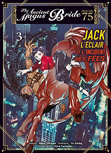jaquette livre The Ancient Magus Bride : Jack l'éclair et l'incident des fées - Tome 3