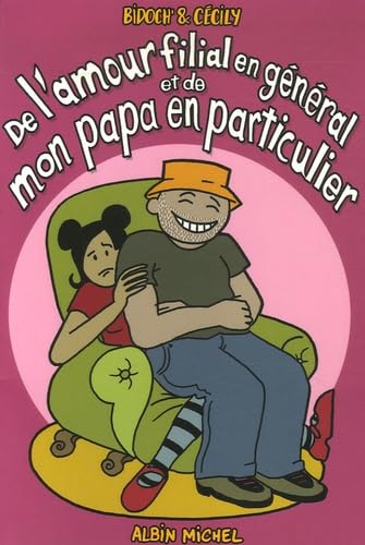 jaquette livre De L'amour Filial En Général Et De Mon Papa En Particulier