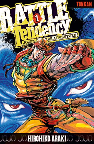 jaquette livre Jojo's bizarre adventure - Saison 2 - Battle Tendency - Tome 1 : JoJo contre la forme de vie ultime