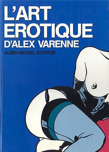 jaquette livre L'art Érotique D'alex Varenne