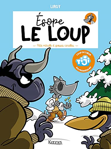 jaquette livre Esope Le Loup Tome 3 - Petite Mitraille Et Grosses Canailles
