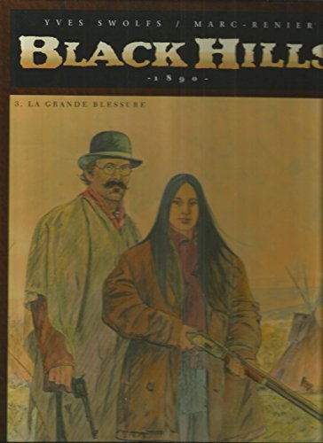 jaquette livre Black Hills Tome 3 - La Grande Blessure