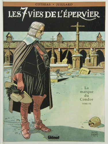 jaquette livre Les 7 Vies De L'epervier Tome 7 - La Marque Du Condor