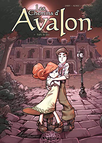 jaquette livre Les Chemins D'avalon Tome 1 - Trafic De Fées