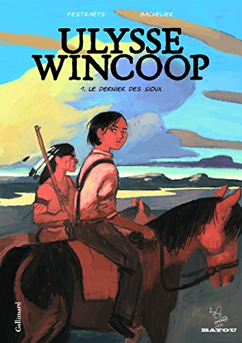 jaquette livre Ulysse Wincoop Tome 1, - Le Dernier Des Sioux