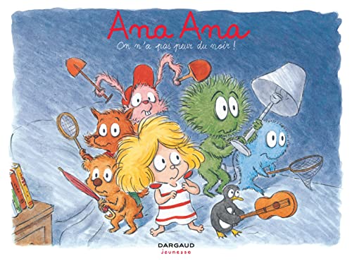 jaquette livre Ana Ana Tome 7 - On N'a Pas Peur Du Noir !