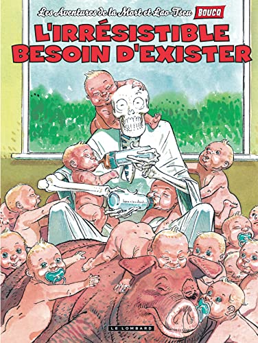 jaquette livre Les Aventures De La Mort Et Lao-Tseu Tome 4 - L'irresistible Besoin D'exister
