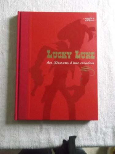 jaquette livre LUCKY LUKE - LES DESSOUS D UNE CREATION - 