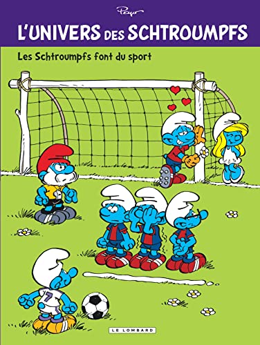 jaquette livre L'univers Des Schtroumpfs Tome 6 - Les Schtroumpfs Font Du Sport
