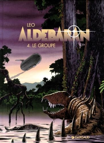 jaquette livre Aldébaran Tome 4 - Le Groupe