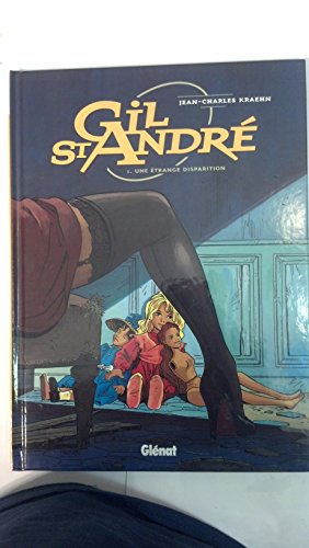 jaquette livre Gil St-André Tome 1 - Une Étrange Disparition