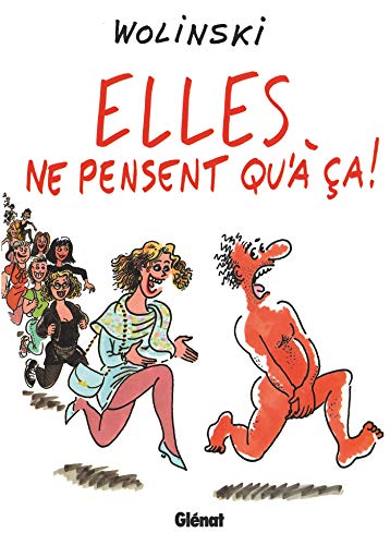 jaquette livre Elles Ne Pensent Qu'à Ça !