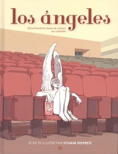 jaquette livre Los Angeles - Story-Boards & Chants De Sirènes Sur Celluloïd