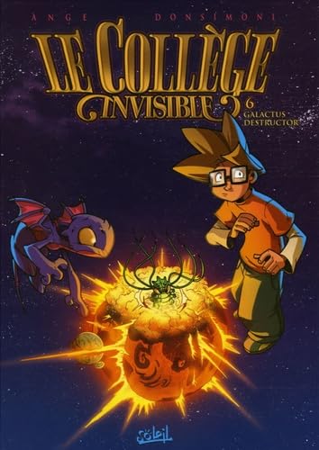 jaquette livre Le Collège Invisible Tome 6 - Galactus Destructor