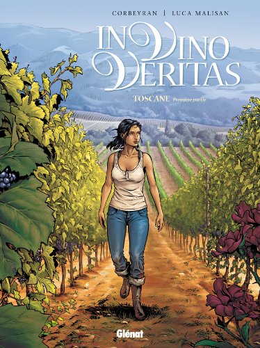 jaquette livre In Vino Véritas Tome 1 - Toscane - Première Partie