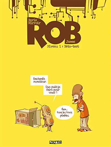 jaquette livre Rob Tome 1 - Bêta-Test