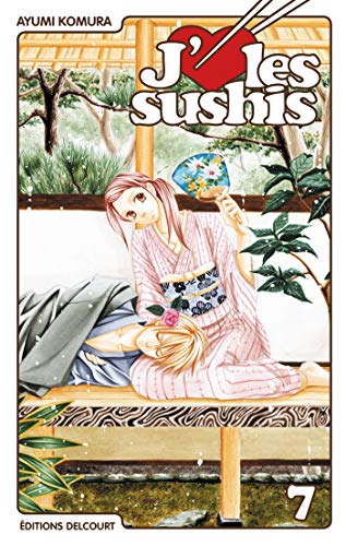 jaquette livre J'aime les sushis - Tome 7