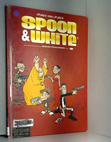 jaquette livre Spoon And white -  Tome 1 :  Requiem pour Dingo