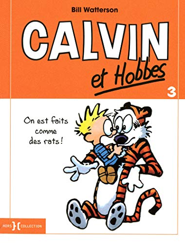 jaquette livre Calvin Et Hobbes Tome 3 - On Est Faits Comme Des Rats !
