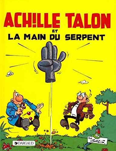jaquette livre Achille Talon Tome 23 - Achille Talon Et La Main Du Serpent