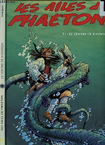 jaquette livre Les Ailes Du Phaeton Tome 1 - Le Ventre De Kashoum
