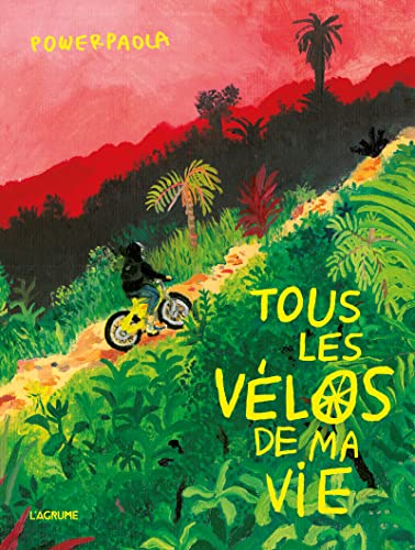 jaquette livre Tous Les Vélos De Ma Vie