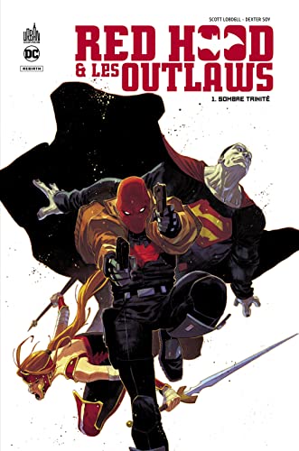 jaquette livre Red Hood & Les Outlaws Tome 1 - Sombre Trinité
