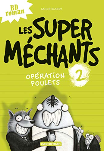 jaquette livre Les Super Méchants Tome 2 - Opération Poulets