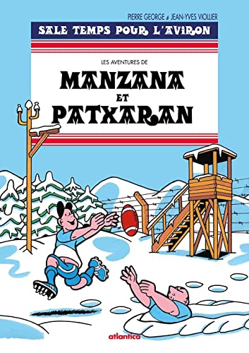 jaquette livre Les Aventures De Manzana Et Patxaran Tome 6 - Sale Temps Pour L'aviron