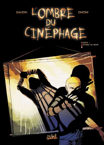 jaquette livre L'Ombre du Cinéphage Tome 1 -Fondu au noir