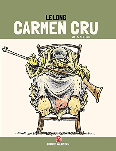 jaquette livre Carmen Cru Tome 3 - Vie & Moeurs
