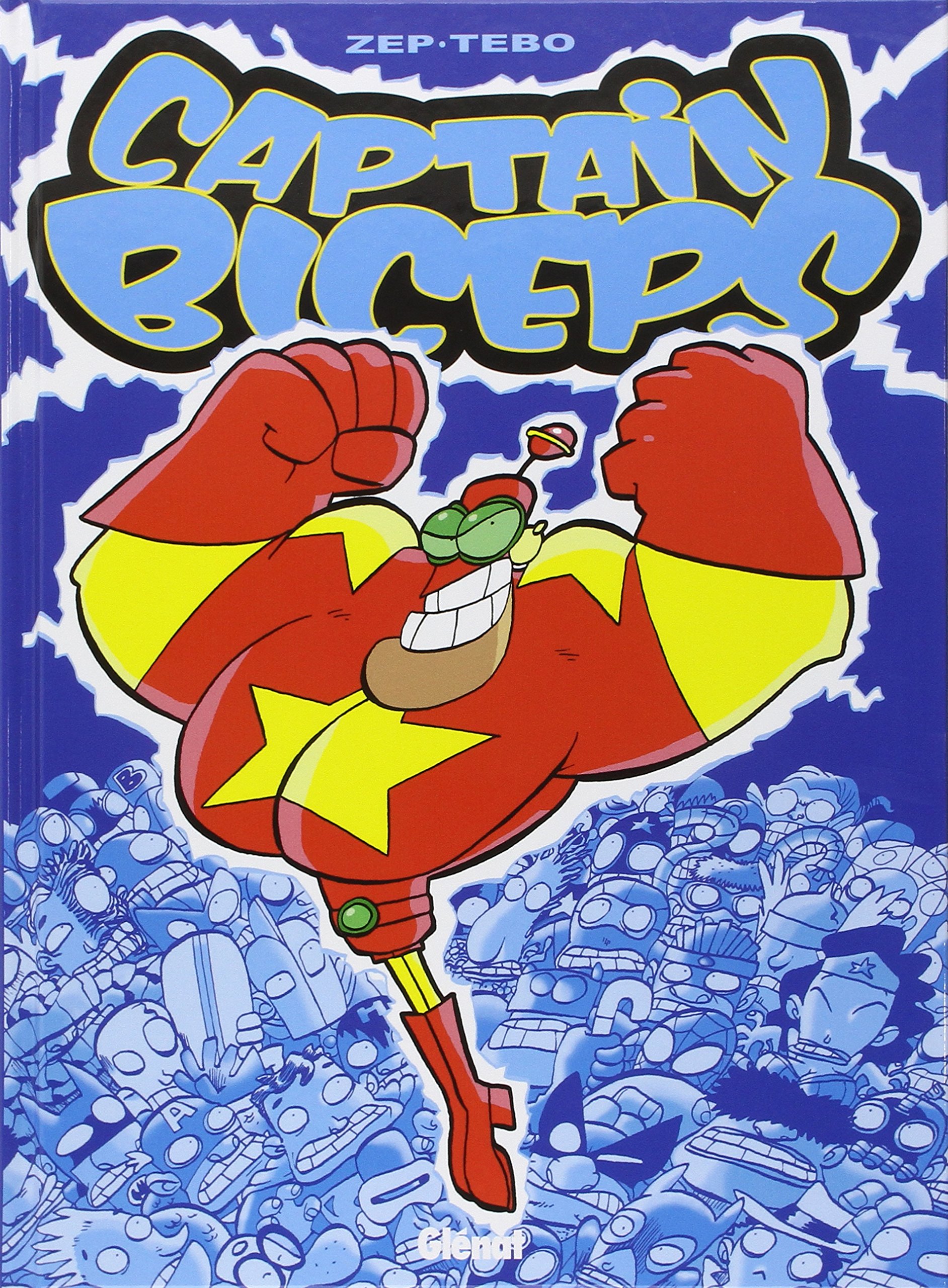 jaquette livre Captain Biceps - Tome 01: L'invincible