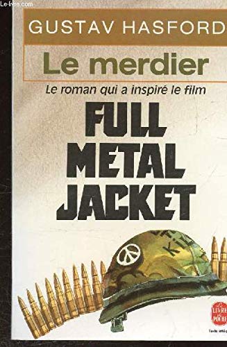 jaquette livre Le Merdier - Full Metal Jacket