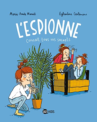 jaquette livre L'espionne Tome 1 - Connaît Tous Vos Secrets