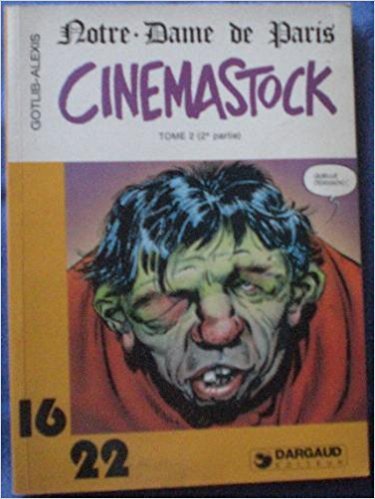 jaquette livre notre dame de paris / cinemastock tome 2 (2ème partie)