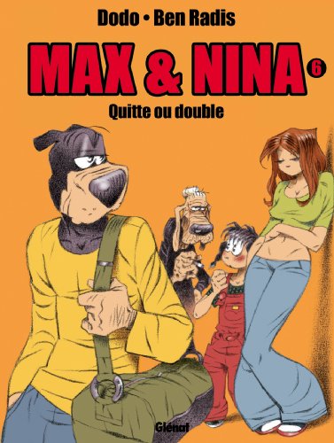 jaquette livre Max & Nina Tome 6 - Quitte Ou Double