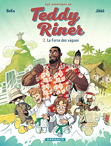 jaquette livre Les Aventures De Teddy Riner Tome 2 - La Force Des Vagues