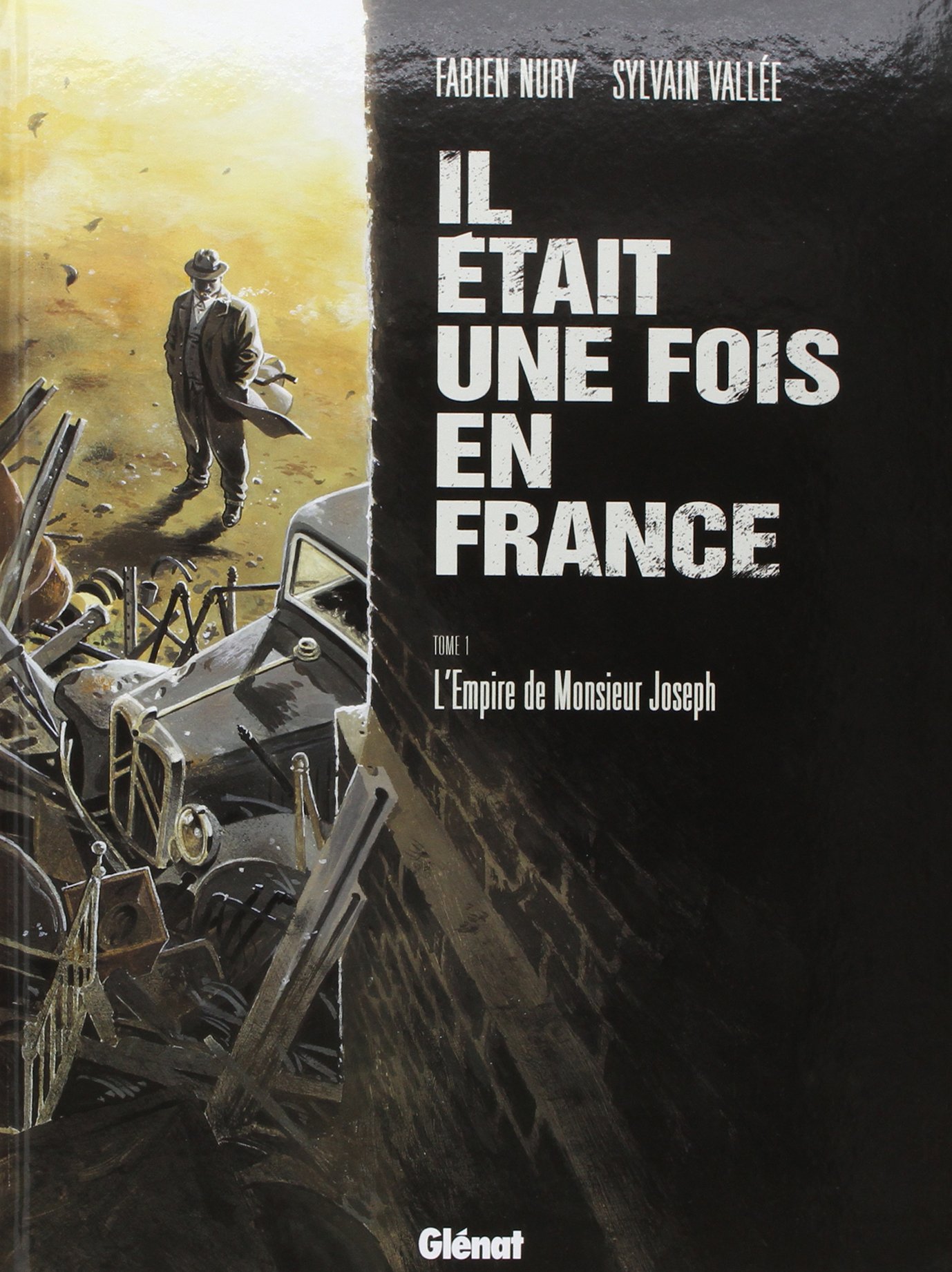 jaquette livre Il était une fois en France, Tome 1 : L'Empire de Monsieur Joseph